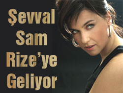 Şevval Sam Rize'de Konser Verecek