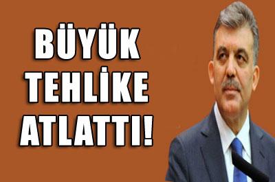 Abdullah Gül'ün uçağı büyük tehlike atlattı