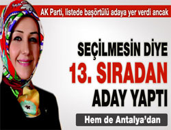 AK Parti başörtülü aday gösterdi