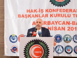 2. Hak-iş Başkanlar Kurulu Azerbaycan’da Toplandı