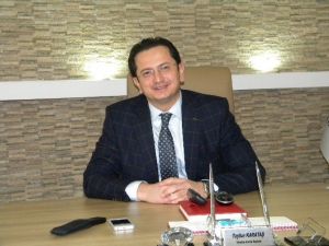 Karataş: “7 İlçenin Ticaret Ve Sanayi Odasıyız”