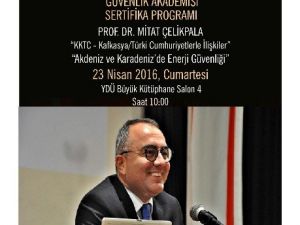 Karadeniz Ve Ortadoğu’nun Güvenliği, Yakın Doğu Ünivesitesi’nde Tartışılacak