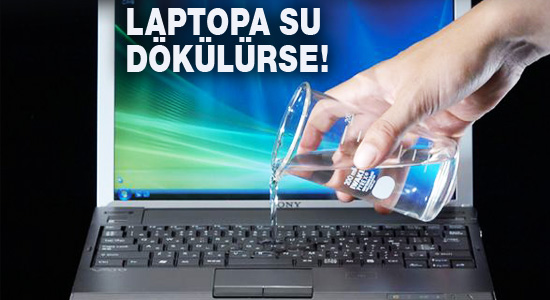 Laptopunuz ıslandığında ne yapmalısınız ?