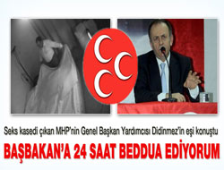 Başbakan'a 24 saat beddua ediyorum