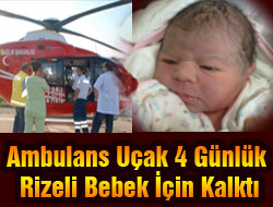 4 Günlük Bebek Ankara'ya Sevk Edildi
