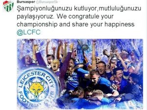 Bursaspor’dan Leıcester Cıty’e Kutlama