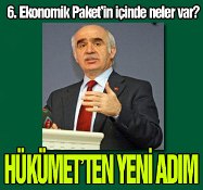 Hükümet'ten 6. paket hamlesi!