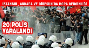 Ankara, İstanbul ve Giresun'da Hopa gerginliği