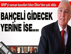 MHP'yi sarsan seks kasetlerinin yayınlanacağını bilen Diker'den şok iddia!