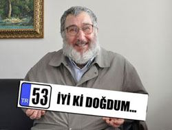 Yaş 53, Plaka 53 İyiki Doğdum!