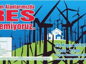 Çeşme Res’e Karşı Meydana Çıkıyor
