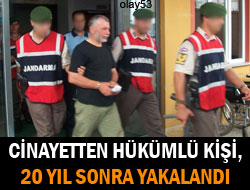 Firari 20 Yıl Sonra Yakalandı