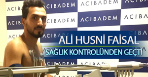 Ali Hüsnü Faysal, Sağlık Kontrolünden Geçti