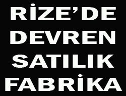 Rize'de Devren Satılık Fabrika