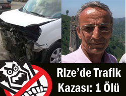Rize'de Trafik Kazası: 1 Ölü