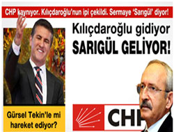 Kılıçdaroğlu gidiyor, Sarıgül geliyor!