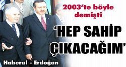 Erdoğan, Haberal'e sahip çıkmıştı
