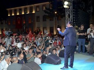 Gümrük Ve Ticaret Bakanı Tüfenkci Demokrasi Nöbetinde