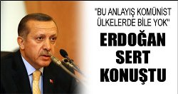 Erdoğan sert konuştu!