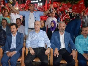 Kurtulmuş: “Milletimiz Kararlığıyla Karanlığı Aydınlığa Çevirdi”