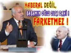 Babamın Oğlu Dai Olsa Farketmez