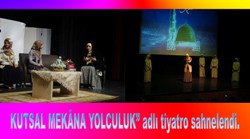 "Kutsal Mekana Yolculuk"