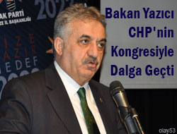 Bakan Yazıcı CHP'nin Kongresiyle Dalga Geçti