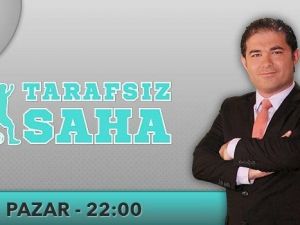 Tarafsız Saha Yeni Sezona ’Merhaba’ Dedi