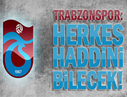 Trabzonspor'dan Tehdit Gibi Açıklama