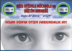 ''Bir Başka Dünya 'Otizm'