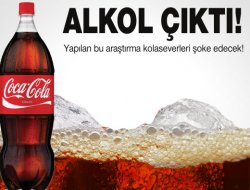 Koladan alkol çıktı