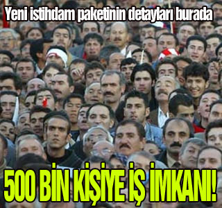 Dikkat! 500 bin kişiye iş imkanı