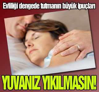 Evlilik için hayati ipuçları!