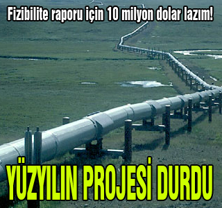 Yüzyılın projesi paraya takıldı!