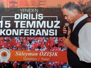 Büyükşehir Belediyesi’nden “15 Temmuz” Konferansı