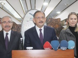 Bakan Özhaseki: Her Şeyi Yeniden Yapacağız