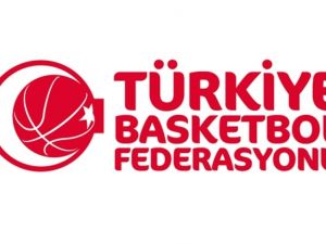 Türkiye Basketbol Federasyonu’nda Görev Değişikliği