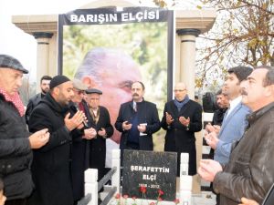 Şerafettin Elçi Mezarı Başında Anıldı
