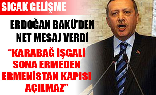 Erdoğan Bakü'de net konuştu