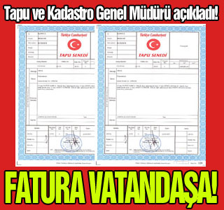 Tapuda fatura vatandaşa