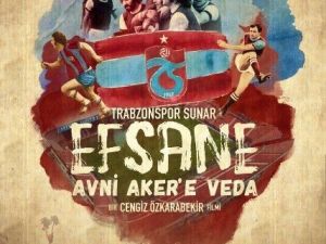 ’Avni Aker’e Veda’ Belgeseli Yarın Trabzon’da Gösterime Giriyor