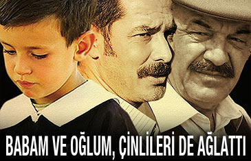 Babam ve Oğlum Çinlileri de ağlattı