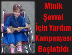 Minik Şevval İçin Yardım Kampanyası