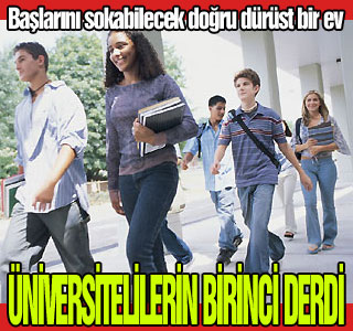 Üniversitelilerin en büyük derdi!