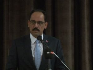 Sözcü Kalın’dan “Denge Politikası” Vurgusu