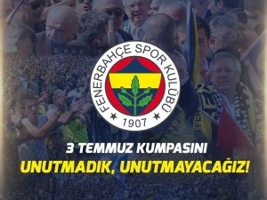 Fenerbahçe’den 3 Temmuz Paylaşımı