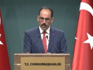 Cumhurbaşkanlığı Sözcüsü Kalın’dan İsrail’e Tepki