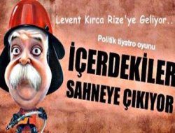 Levent Kırca Rize’ye Geliyor