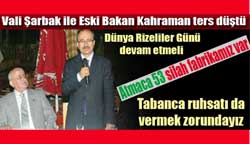 Şarbak ve Kahraman ters düştü