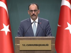 Cumhurbaşkanlığı Kabine Toplantısı Sonrası Kalın’dan Açıklama